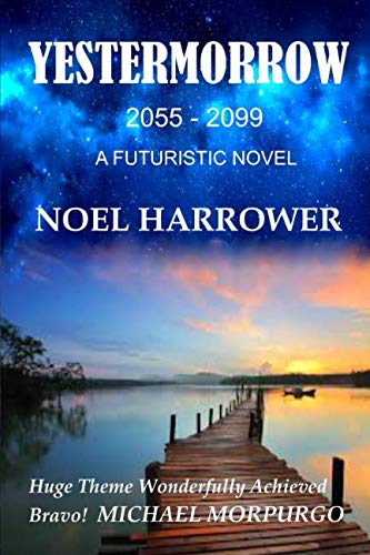 YESTERMORROW: A Futuristic Novel