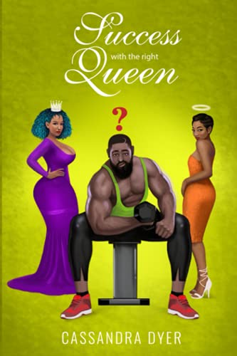 Success with the right queen (Love and Success)