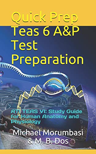 Quick Prep Teas 6 A&p Test Preparation