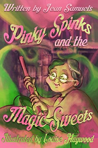 Pinky Spinks and the Magic Sweets