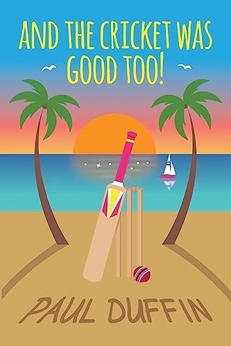 And The Cricket Was Good Too!