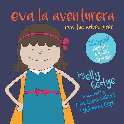 Eva the Adventurer. Eva la Aventurera