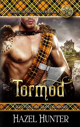 Tormod (Immortal Highlander Book 4)