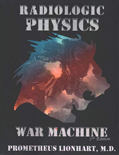 Radiologic Physics - War Machine