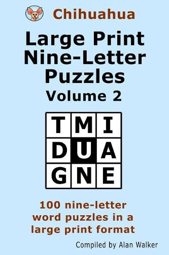 Chihuahua Large Print Nine-Letter Puzzles Volume 2
