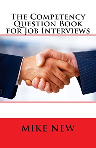 The Competency Question Book for Job Interviews 3rd Edition