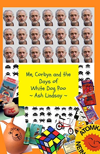 Me, Corbyn and the Days of White Dog Poo
