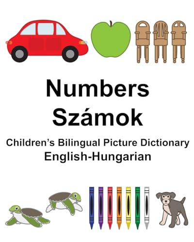 English-Hungarian Numbers/Szamok Children's Bilingual Picture Dictionary