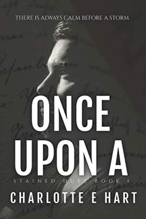 Once Upon A: Book 1 The Stained Duet: Volume 1