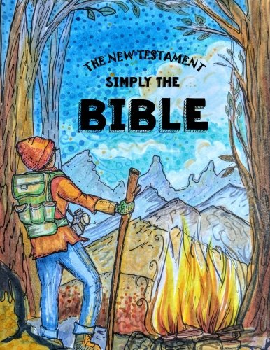 Simply The Bible - The New Testament: Bible for Teen Guys - Dyslexic Font for Easy Reading (Dyslexic Bibles)