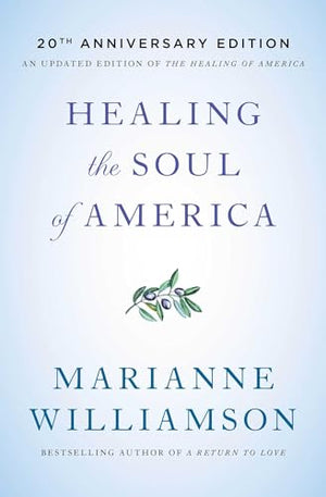 Healing the Soul of America - 20th Anniversary Edition