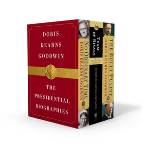 Doris Kearns Goodwin: The Presidential Biographies 