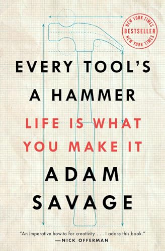 Every Tool's a Hammer