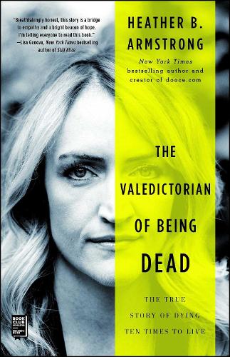 The Valedictorian of Being Dead