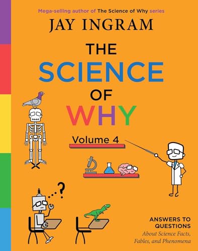 The Science of Why, Volume 4