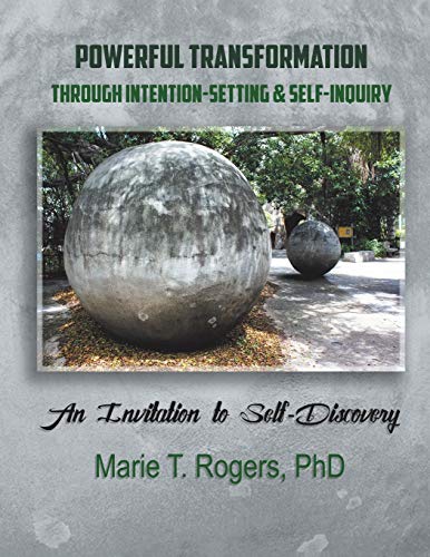 Powerful Transformation Through Intention-Setting & Self-Inquiry