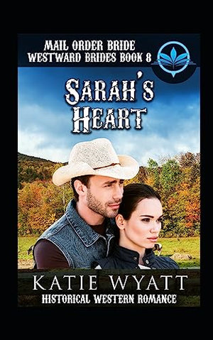 Mail Order Bride Sarah's Heart