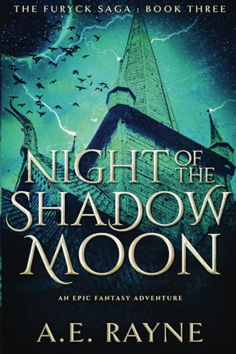 Night of the Shadow Moon (The Furyck Saga: Book 3)