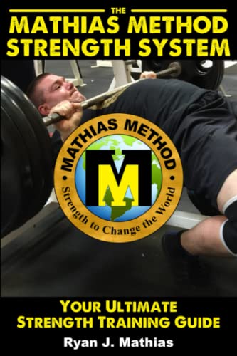 The Mathias Method STRENGTH SYSTEM