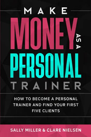 Make Money As A Personal Trainer