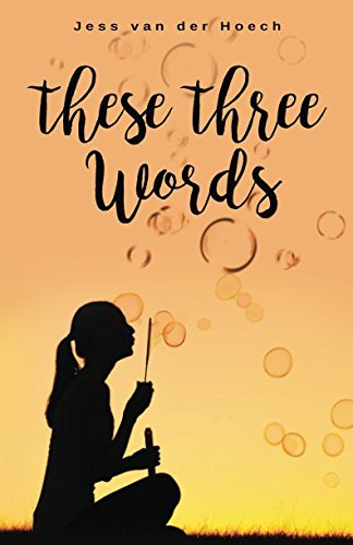 These Three Words