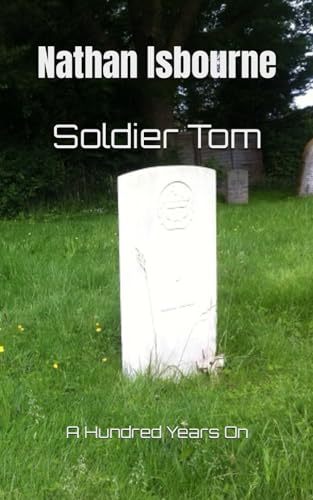 Soldier Tom: A Hundred Years On