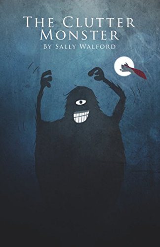 The Clutter Monster