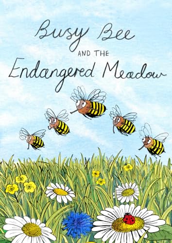 Busy Bee and the Endangered Meadow