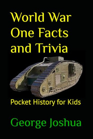 World War One Facts and Trivia