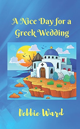 A Nice Day for a Greek Wedding