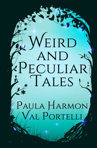 Weird and Peculiar Tales