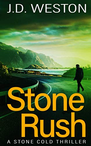 Stone Rush: A Stone Cold Thriller (The Harvey Stone Crime Thriller Series)