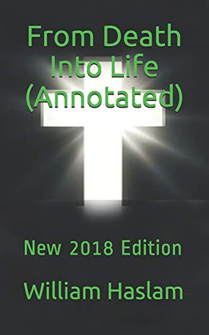 From Death Into Life (Annotated)