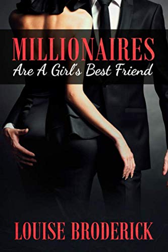 Millionaires Are a Girl's Best Friend