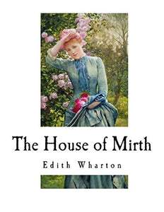 The House of Mirth 