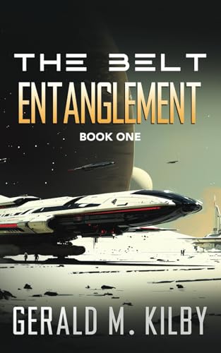 Entanglement: The Belt (The Belt Series)