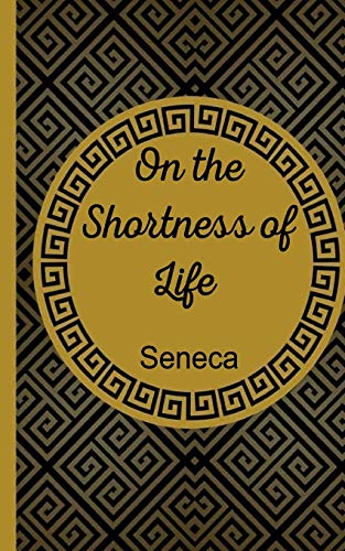On The Shortness Of Life