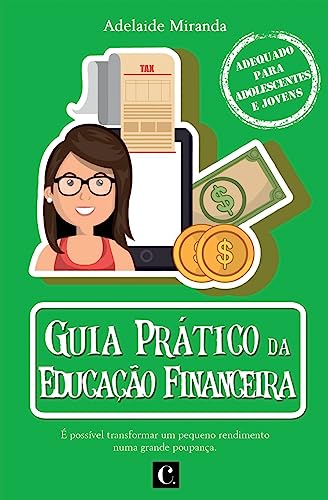 Guia Pr tico Da Educa  o Financeira