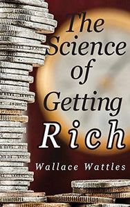 The Science of Getting Rich 