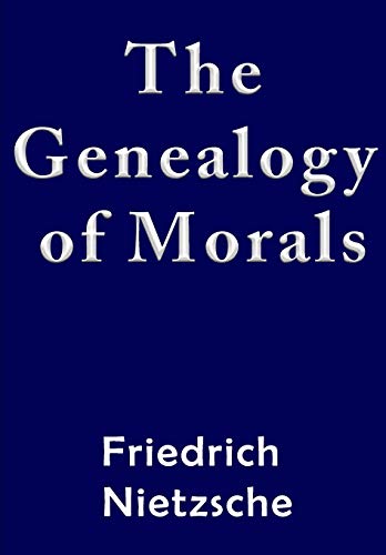The Genealogy of Morals