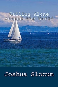 Sailing Alone Around the World 