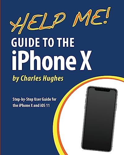 Help Me! Guide to the iPhone X