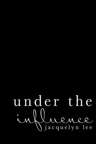 under the influence