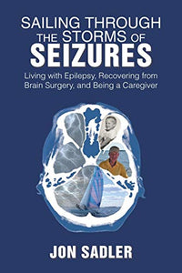Sailing Through the Storms of Seizures 