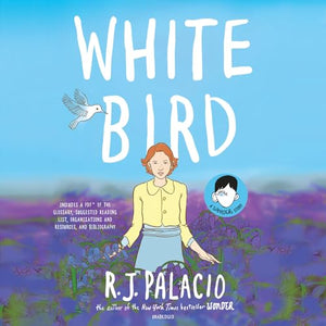 White Bird: A Wonder Story 