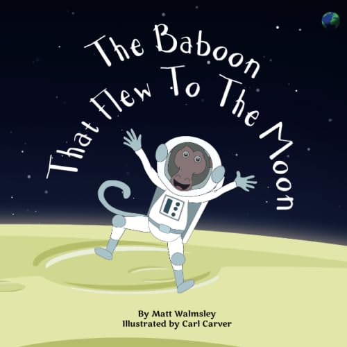 The Baboon That Flew To The Moon