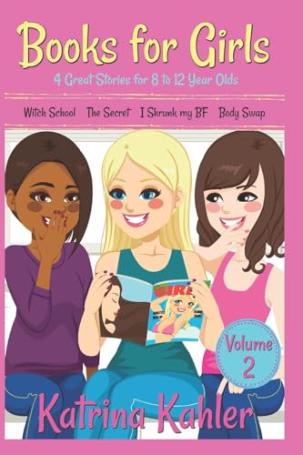 Books for Girls - 4 Great Stories for 8 to 12 year olds