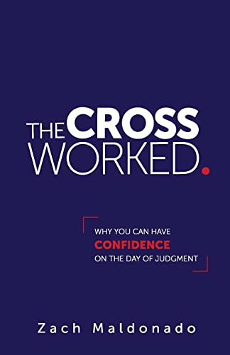 The Cross Worked.
