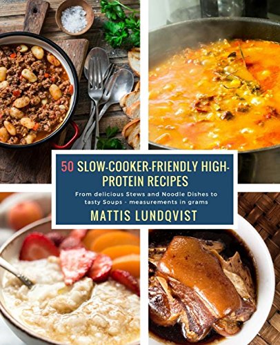 50 Slow-Cooker-Friendly High-Protein Recipes