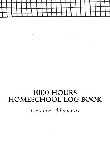 1000 Hours Homeschool Log Book